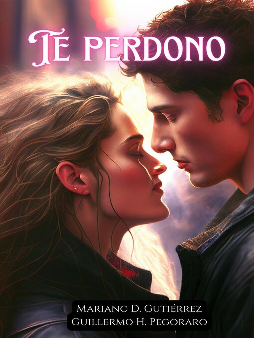 Title details for Te Perdono by Mariano D. Gutiérrez - Available